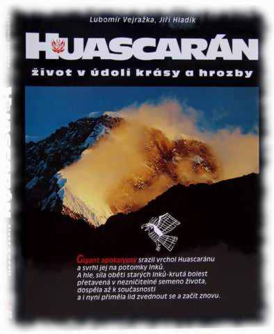 a book Huascaran, zivot v udoli krasy a hrozby